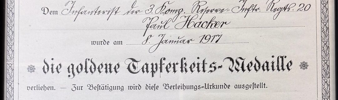 Träger der Goldenen Bayerischen Tapferkeitsmedaille – Gefreiter Paul Hacker 